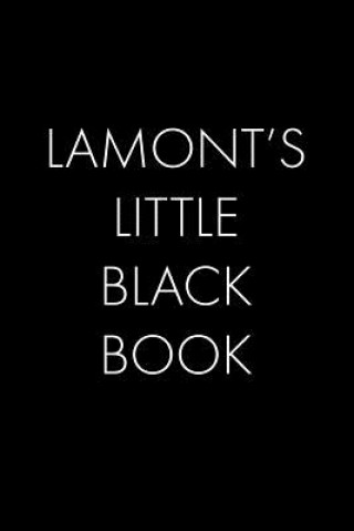 Kniha Lamont's Little Black Book: The Perfect Dating Companion for a Handsome Man Named Lamont. A secret place for names, phone numbers, and addresses. Wingman Publishing