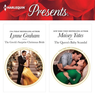 Digital The Greek's Surprise Christmas Bride & the Queen's Baby Scandal Lynne Graham