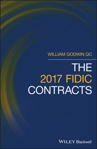 Könyv 2017 FIDIC Contracts William Godwin