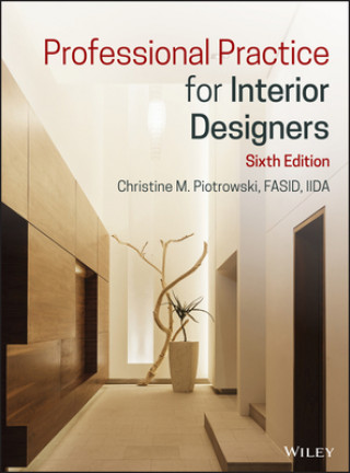 Kniha Professional Practice for Interior Designers, Sixth Edition Christine M. Piotrowski