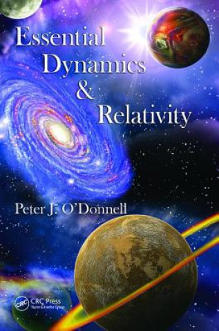 Knjiga Essential Dynamics and Relativity Peter J. O'Donnell
