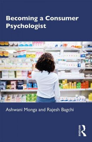 Βιβλίο Becoming a Consumer Psychologist Monga