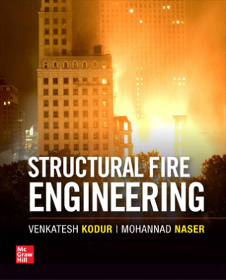 Knjiga Structural Fire Engineering Venkatesh Kodur