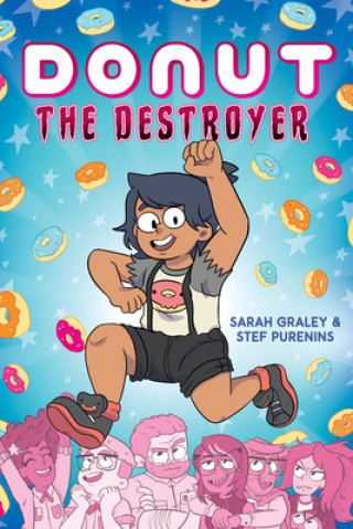 Kniha Donut the Destroyer: A Graphic Novel Sarah Graley