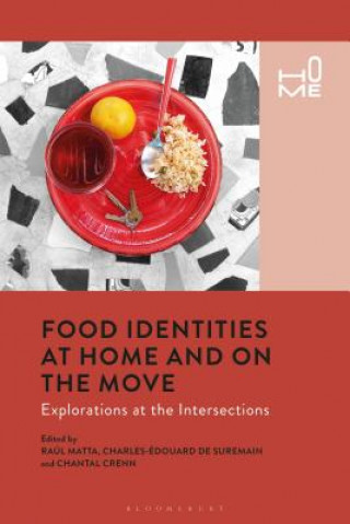 Carte Food Identities at Home and on the Move Rosie Cox