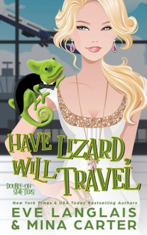 Book Have Lizard, Will Travel Eve Langlais