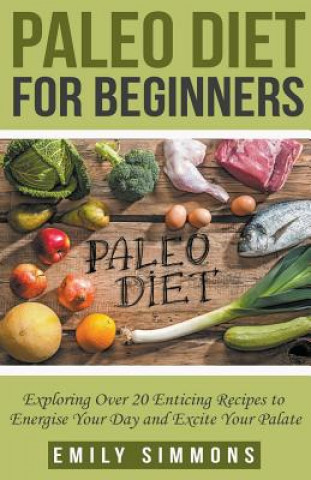 Buch Paleo Diet for Beginners Emily Simmons