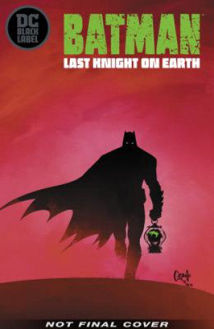 Книга Batman: Last Knight on Earth Scott Snyder