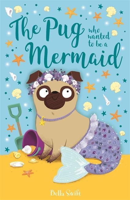 Carte Pug Who Wanted to Be a Mermaid SWIFT  BELLA