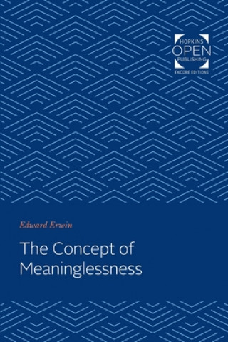 Kniha Concept of Meaninglessness Edward Erwin