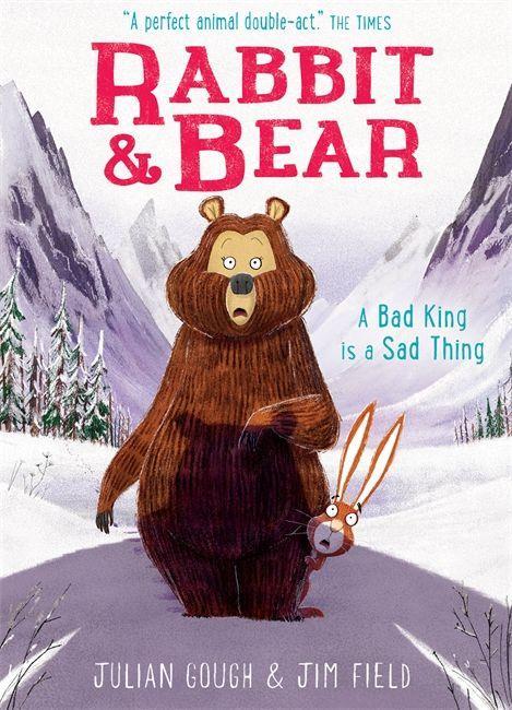 Könyv Rabbit and Bear: A Bad King is a Sad Thing GOUGH  JULIAN