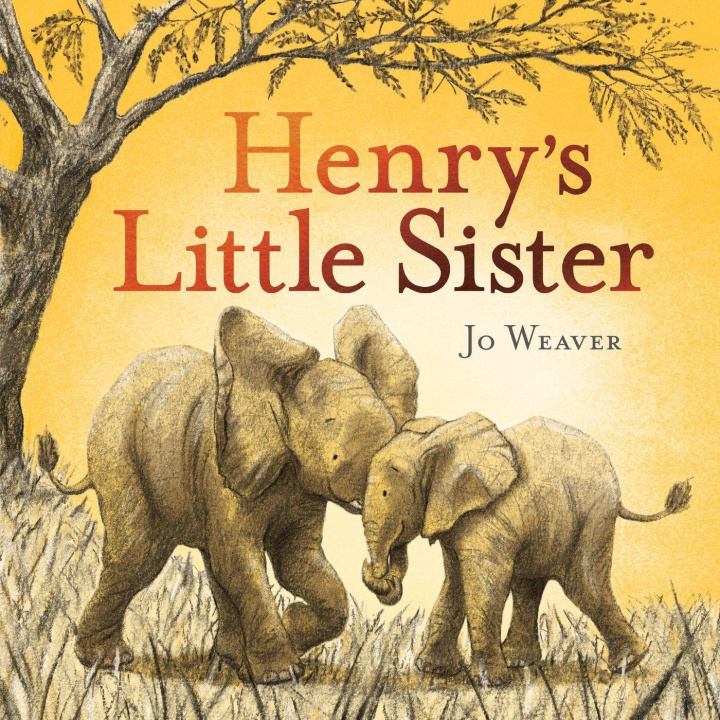 Knjiga Henry's Little Sister WEAVER  JO