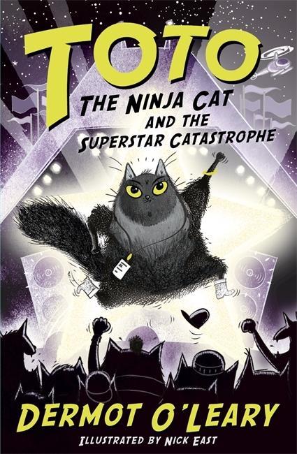 Könyv Toto the Ninja Cat and the Superstar Catastrophe Dermot O'Leary