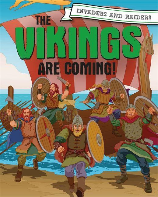 Kniha Invaders and Raiders: The Vikings are coming! MASON  PAUL