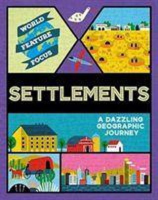 Knjiga World Feature Focus: Settlements KAHN  REBECCA