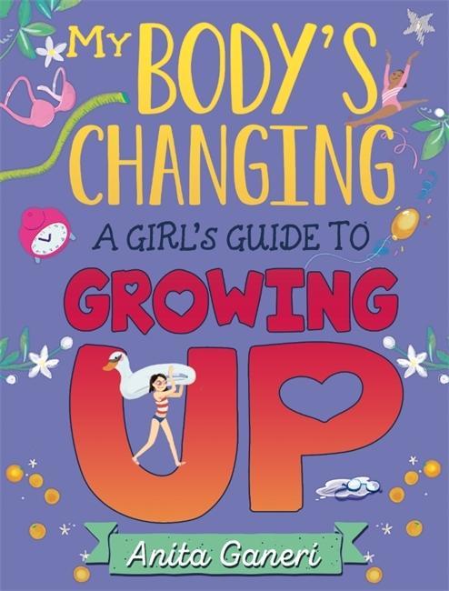 Kniha My Body's Changing: A Girl's Guide to Growing Up GANERI  ANITA