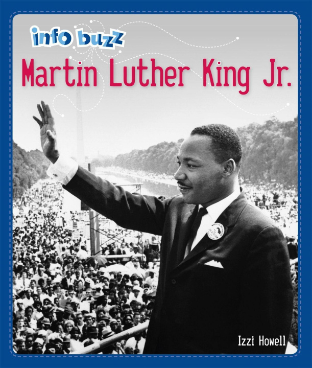 Knjiga Info Buzz: Black History: Martin Luther King Jr. HOWELL  IZZI