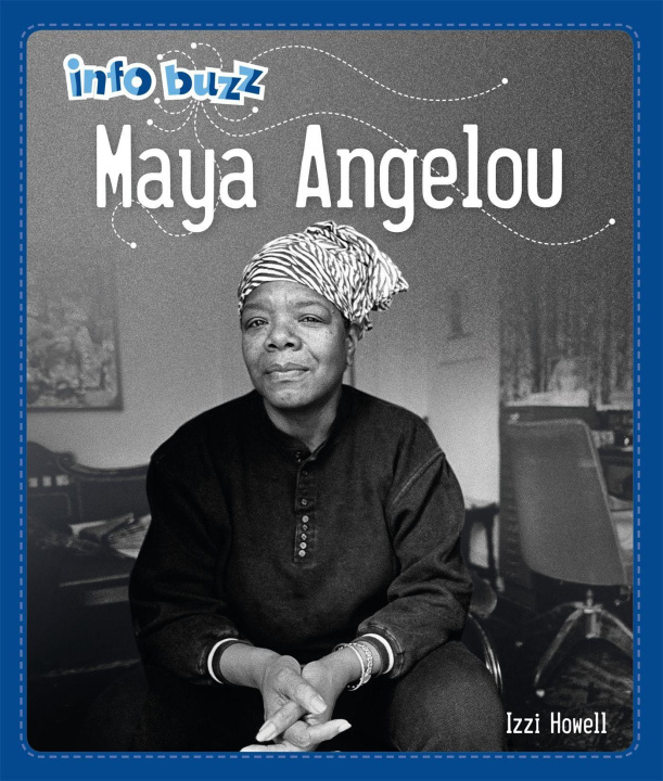 Kniha Info Buzz: Black History: Maya Angelou HOWELL  IZZI