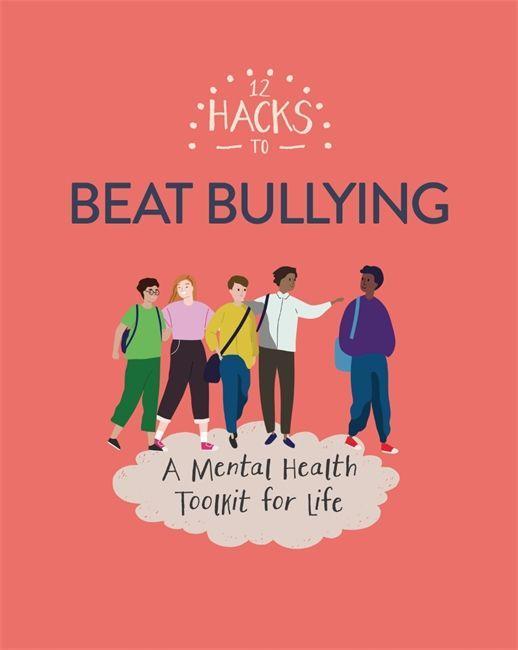 Knjiga 12 Hacks to Beat Bullying HEAD  HONOR