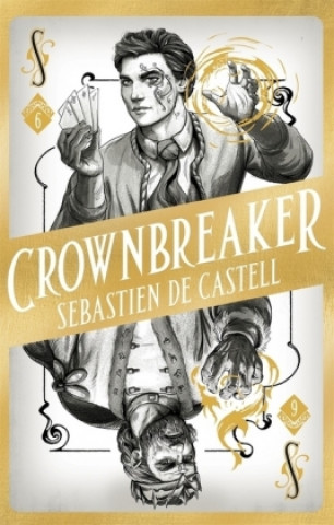 Könyv Spellslinger 6: Crownbreaker Sebastien de Castell