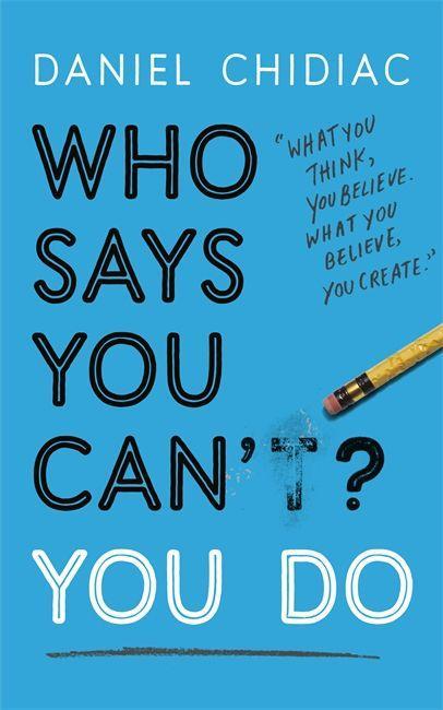 Book Who Says You Can't? You Do CHIDIAC  DANIEL