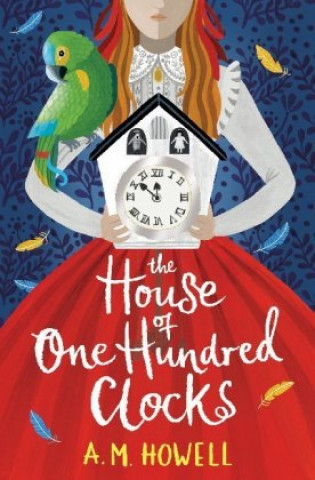 Könyv House of One Hundred Clocks A M  HOWELL