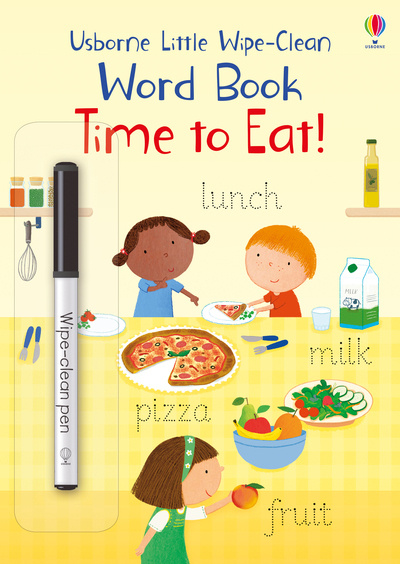 Książka Little Wipe-Clean Word Book Time to Eat! Felicity Brooks