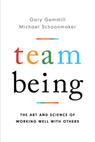 Knjiga Team Being Michael Schoonmaker
