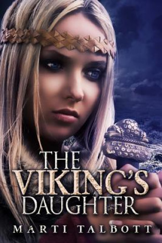 Книга Viking's Daughter Marti Talbott