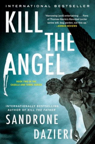 Kniha Kill the Angel: A Novelvolume 2 Sandrone Dazieri
