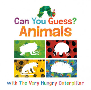 Knjiga Can You Guess?: Animals with the Very Hungry Caterpillar Eric Carle