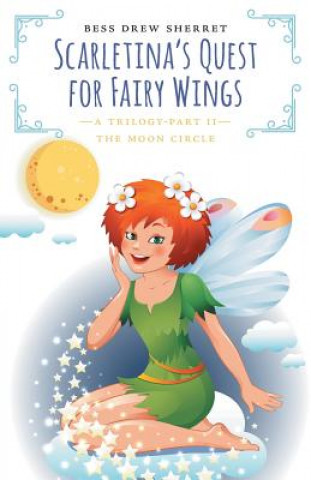 Carte Scarletina's Quest for Fairy Wings Bess Drew Sherret