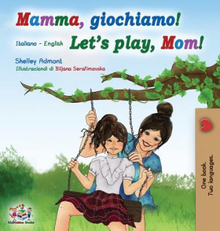 Kniha Mamma, giochiamo! Let's play, Mom! Shelley Admont