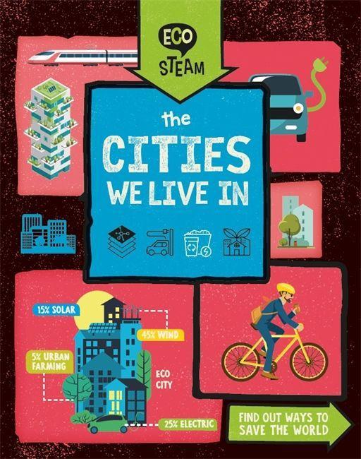 Könyv Eco STEAM: The Cities We Live In AMSON-BRADSHAW  GEO