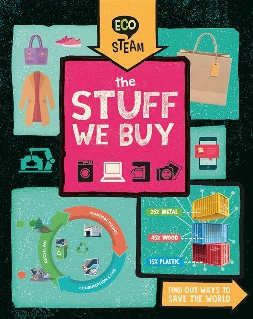 Książka Eco STEAM: The Stuff We Buy AMSON-BRADSHAW  GEO