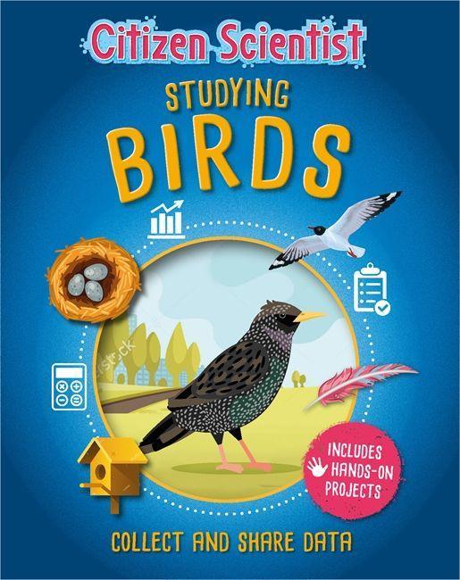 Book Citizen Scientist: Studying Birds HOWELL  IZZI