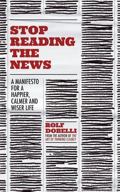 Kniha Stop Reading the News DOBELLI  ROLF