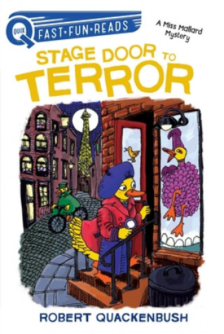 Könyv Stage Door to Terror: A Miss Mallard Mystery Robert Quackenbush
