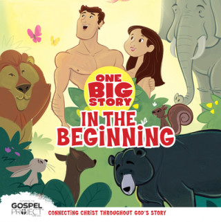 Kniha In the Beginning, One Big Story Board Book B&H Kids Editorial