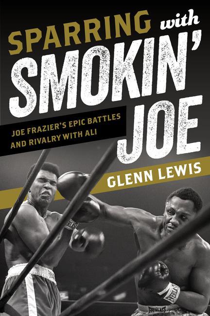 Libro Sparring with Smokin' Joe 