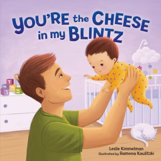 Kniha You're the Cheese in My Blintz Leslie Kimmelman