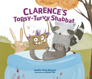 Carte Clarence's Topsy-Turvy Shabbat Jennifer Tzivia MacLeod