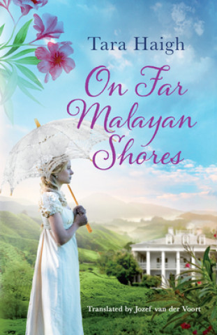 Kniha On Far Malayan Shores Tara Haigh