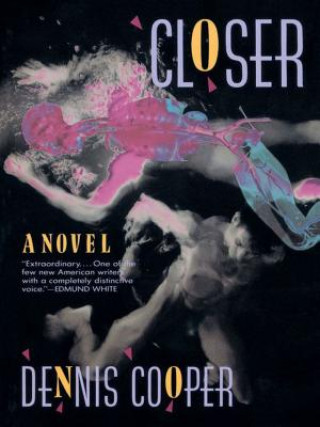 E-book Closer Dennis Cooper