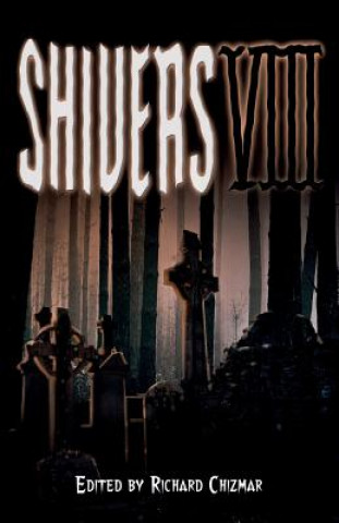 Kniha Shivers VIII Richard Chizmar