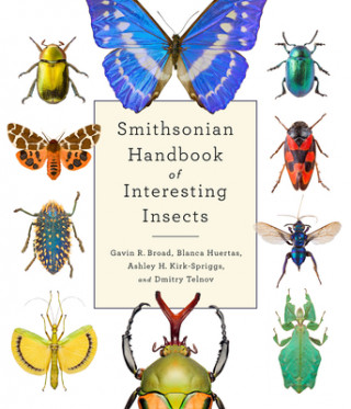 Kniha Smithsonian Handbook of Interesting Insects Blanca Huertas