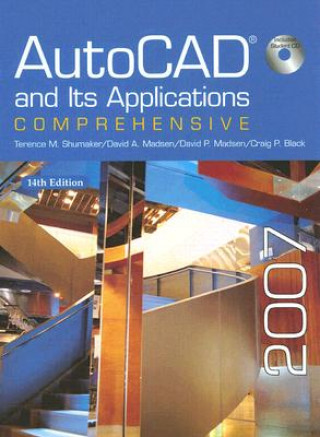 Könyv AutoCAD and Its Applications: Comprehensive [With CDROM] Terence M. Shumaker