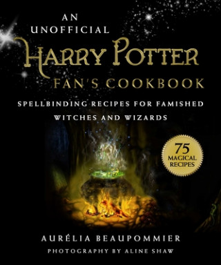 Книга Unofficial Harry Potter Fan's Cookbook Aurelia Beaupommier