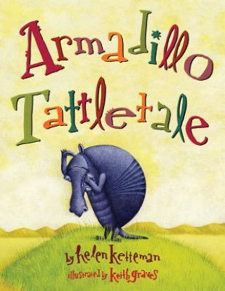 Kniha Armadillo Tattletale Helen Ketteman