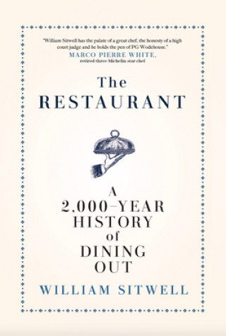 Книга The Restaurant: A 2,000-Year History of Dining Out -- The American Edition 